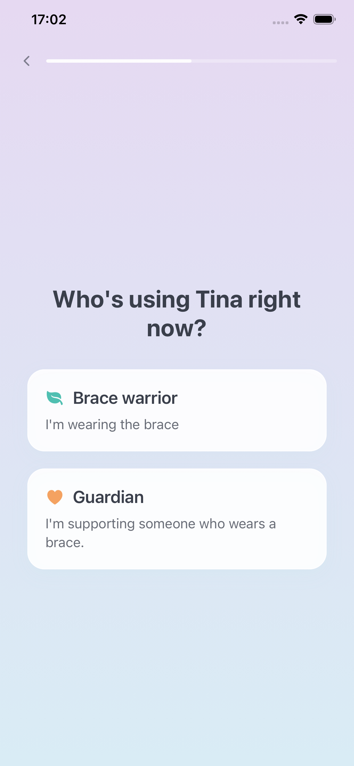 Tina role selection screen for brace wearer or guardian